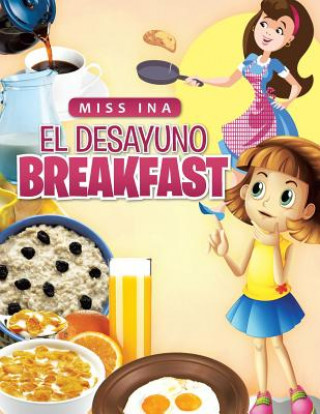 El Desayuno Breakfast