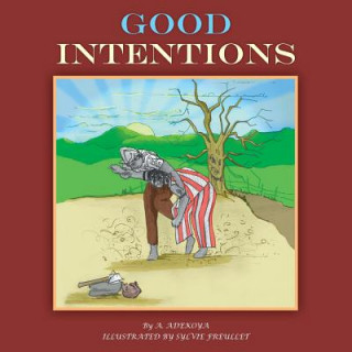 Good Intentions