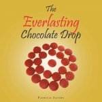 Everlasting Chocolate Drop