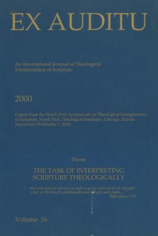 Ex Auditu - Volume 16: An International Journal for the Theological Interpretation of Scripture