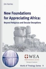 New Foundations for Appreciating Africa