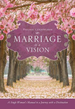 Marriage Is a Vision