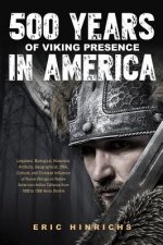 500 Years of Viking Presence in America