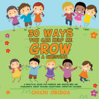 30 Ways You Can Help Me Grow as a Christian