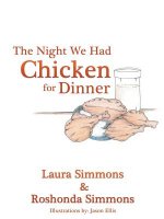 Night We Had Chicken for Dinner