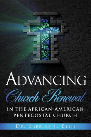 Advancing Church Renewal in the African-American Pentecostal Church