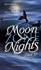 Moon Zone Nights-Part II