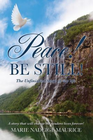 Peace! Be Still!