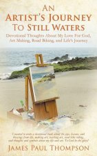 Artist's Journey To Still Waters