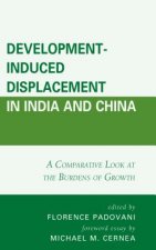 Development-Induced Displacement in India and China