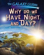 Why Do We Have Night and Day?