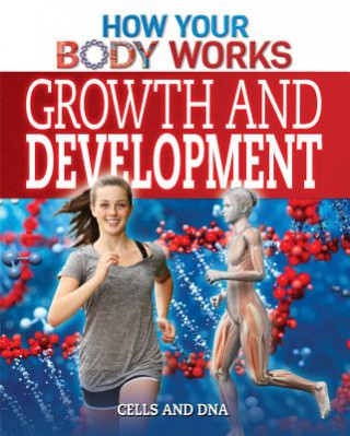 Growth and Development: Cells and DNA