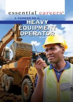 A Career As a Heavy Equipment Operator