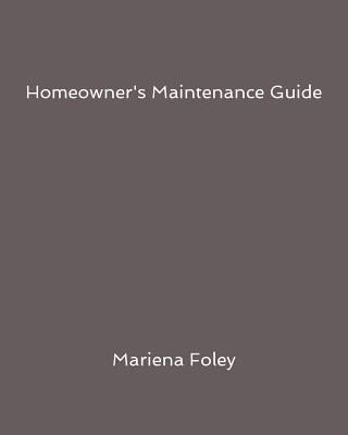 Homeowner's Maintenance Guide