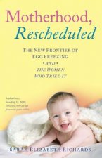 Motherhood, Rescheduled: The New Frontier of Egg Freezing and the Women Who Tried It