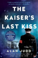 The Kaiser's Last Kiss