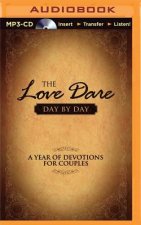 The Love Dare Day by Day: A Year of Devotions for Couples