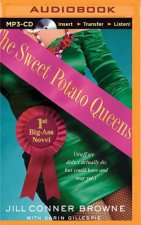 The Sweet Potato Queens' First Big-Ass Novel: Stuff We Didn T Actually Do, But Could Have, and May Yet