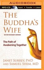 The Buddha's Wife: The Path of Awakening Together