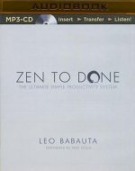 Zen to Done: The Ultimate Simple Productivity System