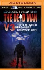 The Dead Man, Volume 3: The Beast Within, Fire and Ice, Carnival of Death