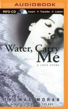 Water, Carry Me: A Love Story