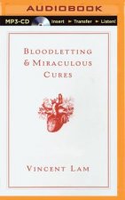 Bloodletting & Miraculous Cures: Stories