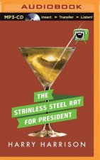 The Stainless Steel Rat for President