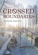 Crossed Boundaries