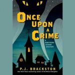 Once Upon a Crime: A Brothers Grimm Mystery