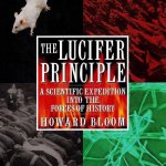 The Lucifer Principle: A Scientific Expedition Into the Forces of History