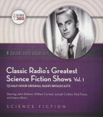 Classic Radio S Greatest Science Fiction Shows, Vol. 1