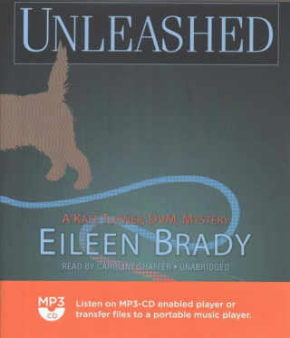 Unleashed: A Kate Turner, DVM, Mystery