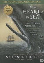 In the Heart of the Sea: Young Reader's Edition: The Tragedy of the Whaleship Essex