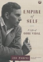 Empire of Self: A Life of Gore Vidal