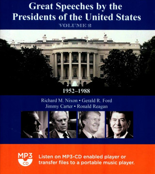 Great Speeches by the Presidents of the United States, Vol. 2