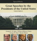 Great Speeches by the Presidents of the United States, Vol. 3: 1989-2015