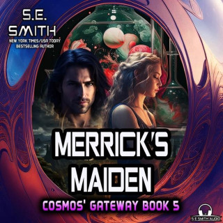 Merrick's Maiden: Cosmos' Gateway, Book 5