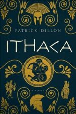 Ithaca: A Novel Based on Homer's Odyssey