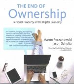 The End of Ownership: Personal Property in the Digital Economy