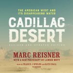 Cadillac Desert: The American West and Its Vanishing Water