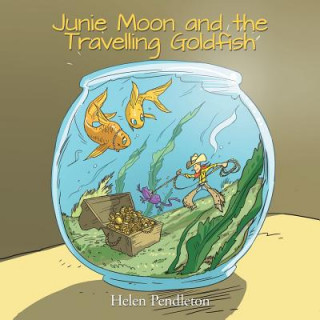 Junie Moon and the Travelling Goldfish