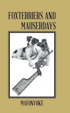 Foxterriers and Mauserdays