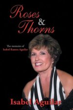 Roses and Thorns