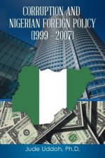 Corruption and Nigerian Foreign Policy (1999 - 2007)