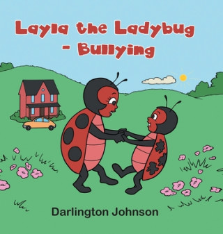 Layla the Ladybug - Bullying
