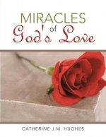 Miracles of God's Love