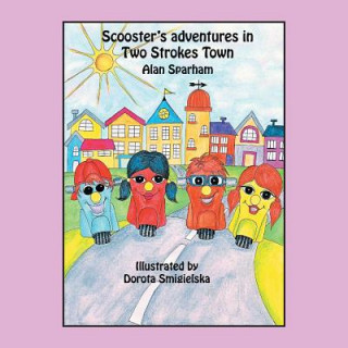 Scooster's Adventures in Two Strokes Town