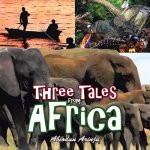 Three Tales from Africa
