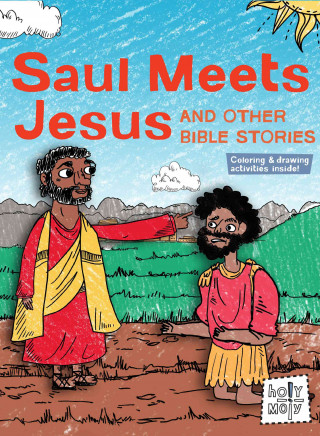 Saul Meets Jesus and Other Bible Stories
